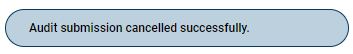 audit-submission-cancelled-toast-message